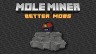 Mole Miner