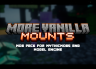 More Vanilla Mounts