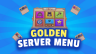 Server Menu | Golden | Textured