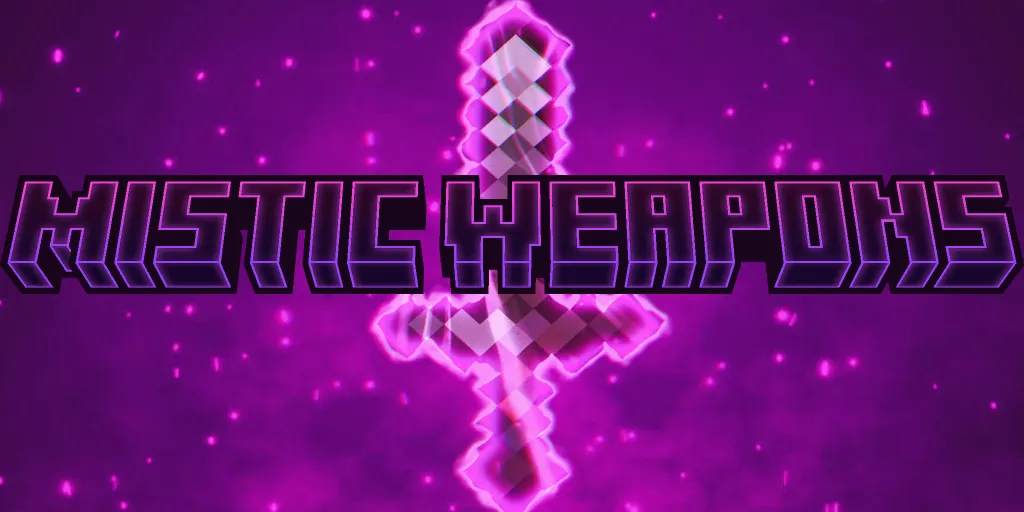 Mistic Weapons